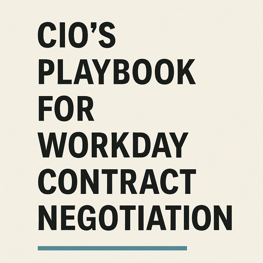 CIO’s Playbook for Workday Contract Negotiation