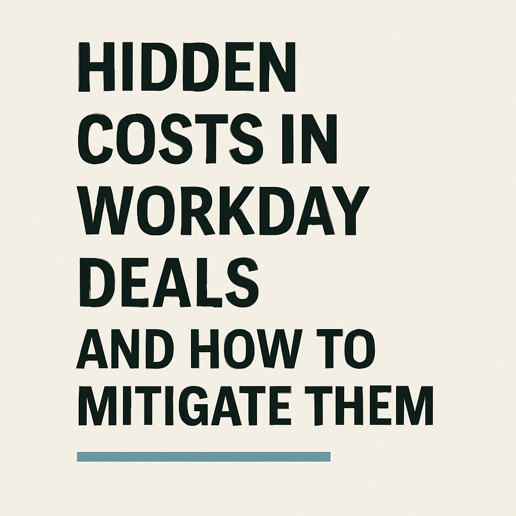 Hidden Costs in Workday Deals and How to Mitigate Them