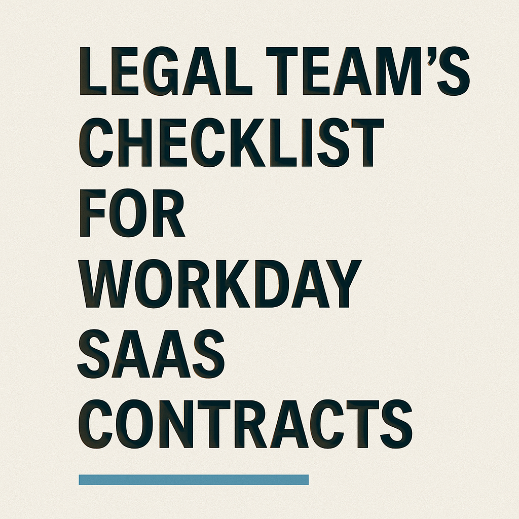 Legal Team’s Checklist for Workday SaaS Contracts